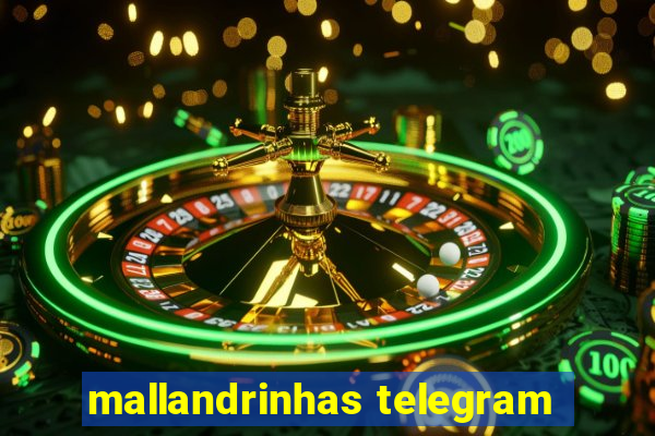 mallandrinhas telegram